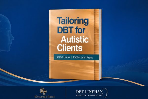 Tailoring DBT for Autistic Clients
